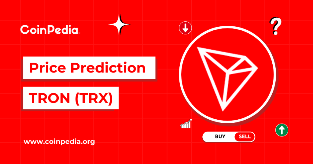 Tron Price Prediction 2025, 2026 – 2030: Can Tron Reach $1?
